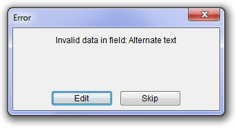 Error dialog box reads 'Invalid data in field: Alternate text'. Options are Edit and Skip.